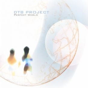 Download track Perfect World Dt8 ProjectMaria Willson