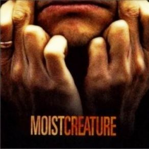 Download track Creature Moist
