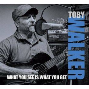 Download track Got The Blues, Can't Be Satisfied Toby Walker