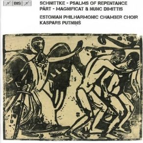 Download track 3. Schnittke: Psalms Of Repentance - III. That Is Why I Live In Poverty Estonian Philharmonic Chamber Choir