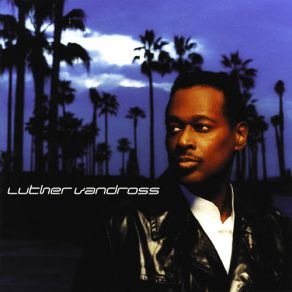 Download track I'D Rather Luther Vandross