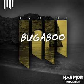 Download track Bugaboo Kyoshi