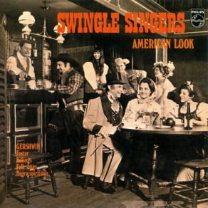 Download track Stephen Foster Medley (Old Folks At Home / Beautiful Dreamer / Camptown Races / Jeannie With The Light Brown Hair) The Swingle Singers