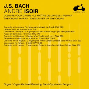 Download track Organ Concerto In C Major, BWV 594: III. Allegro André Isoir