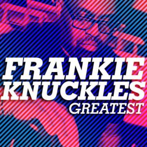 Download track It's A Cold World (Remastered) Frankie Knuckles