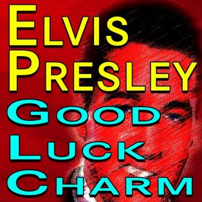 Download track . That's Someone You Never Forget Elvis Presley