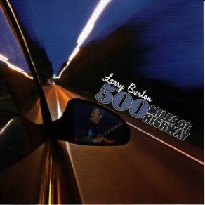 Download track I Should Have Known Larry Burton