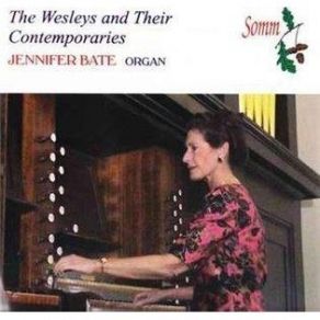 Download track 2. B Charles Wesley - Concerto 2nd Set No. 1: II. Allegro Moderato Jennifer Bate