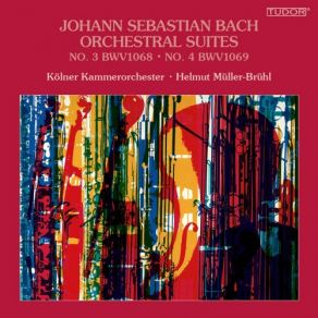 Download track Orchestral Suite No. 4 In D Major, BWV 1069 V. Réjouissance Helmut Müller - Brühl, Kolner Kammerorchester