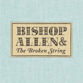 Download track The Monitor Bishop Allen