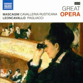 Download track Leoncavallo. Pagliacci: Act II Scene 2: Ah! No, Per Mia Madre! (Nedda, Silvio... Pietro Mascagni