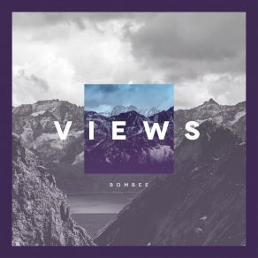 Download track Views Bombee