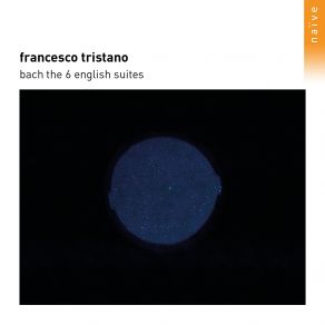 Download track English Suite No. 1 In A Major, BWV 806: I. Prélude Francesco Tristano
