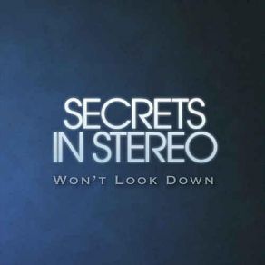 Download track I Won'T Look Down (Instrumental) Secrets In Stereo