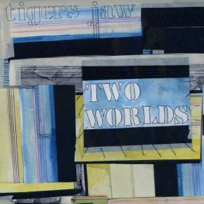 Download track Test Patterns Tigers Jaw