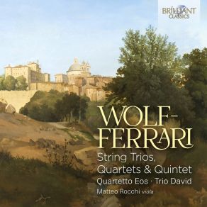 Download track Wolf-Ferrari: String Trio In A Minor, Op. 32 (Unpublished, 1945): I. Allegro Moderato David Trio