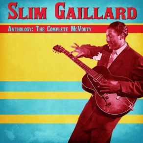 Download track Yep Roc Heresay (Remastered) Slim Gaillard