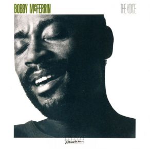 Download track I'm Alone Bobby McFerrin