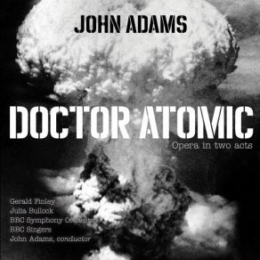 Download track 11. Act I - Scene 1 - No. Before The Bomb Is Used John Adams