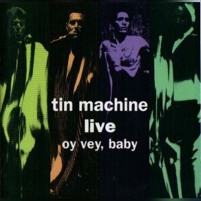 Download track If There Is Something David Bowie, Tin Machine
