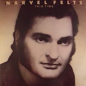 Download track This Time Narvel Felts