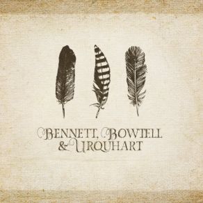 Download track I'm On Your Side (Oh Brother) Bennett Bowtell Urquhart