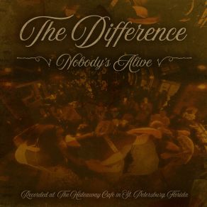 Download track The What, The Why, And With Whom (Live) The Difference