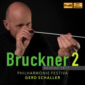 Download track Symphony No. 2 In C Minor, WAB 102 (1877 Version): IV. Finale. Mehr Schnell (Live) Gerd Schaller, Philharmonie Festiva