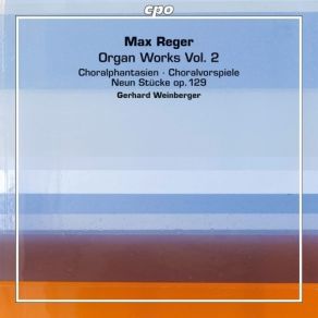 Download track 02 Drei Choralvorspiele Über „Ein‘ Feste Burg Ist Unser Gott“ Op. 135a - No. 5 Max Reger
