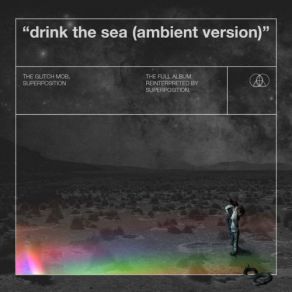 Download track Between Two Points (Ambient Version) The Glitch Mob, Superposition