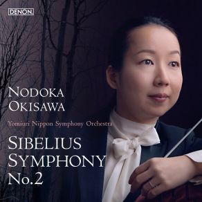 Download track Symphony No. 2 In D Major, Op. 43 IV. Finale. Allegro Moderato Yomiuri Nippon Symphony Orchestra, Nodoka Okisawa