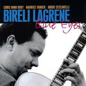 Download track You Make Me Feel So Young Biréli Lagrène