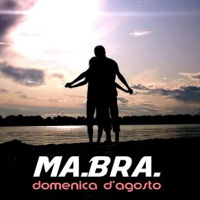 Download track Domenica D'agosto (Extended Mix) Ma. Bra.