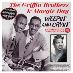 Download track Weepin' And Cryin' Griffin Brothers, The, Margie Day