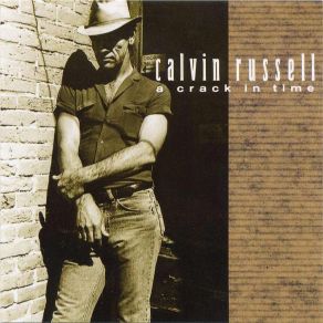 Download track A Crack In Time Calvin Russell