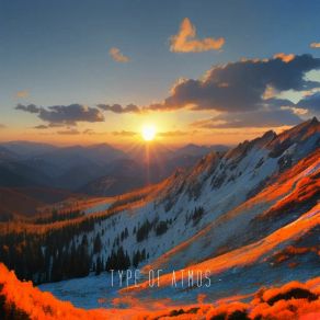 Download track Dawn In The Mountains (Sped Up) Type Of Atmos