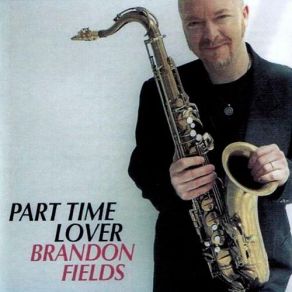 Download track Go Home Brandon Fields
