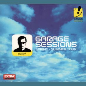 Download track Garage Sessions: Spring-Summer Tour 01 DJ Suhov