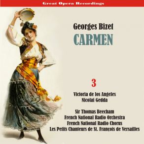 Download track Carmen: Viva! Viva! La Course Est Belle! Victoria De Los Ángeles