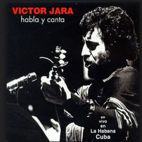 Download track Plegaria A Un Labrador (En Vivo En La Habana, Cuba) Victor Jara