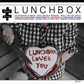 Download track What You Don't Know Won't Hurt You Lunchbox, Jigsaw Records