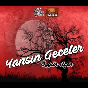 Download track Yansın Geceler Özgür Uçar