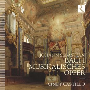 Download track Musikalisches Opfer, BWV 1079: Sonata Sopr'il Soggetto Reale: II. Allegro Cindy Castillo