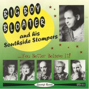 Download track You Better Believe It! Big Boy Bloater