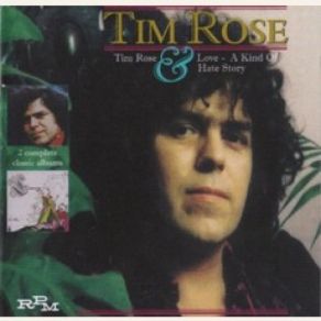 Download track Sad Song Tim Rose