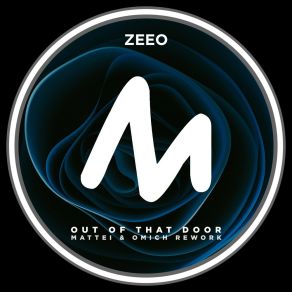 Download track Out Of That Door (Mattei & Omich Extended Rework) Mattei'and OmichMattei