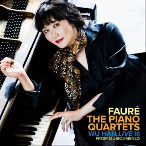 Download track Piano Quartet No. 1 In C Minor, Op. 15 I. Allegro Molto Moderato (Live) Faure