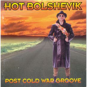 Download track I'M Back Again Hot Bolshevik