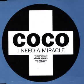Download track I Need A Miracle (Bar Room Mix) Coco, KLM Music