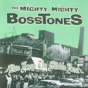 Download track The Impression That I Get The Mighty Mighty Bosstones